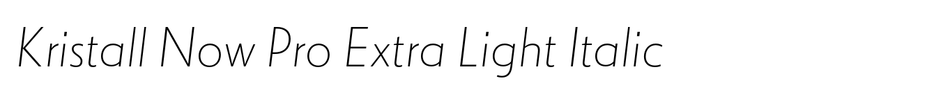 Kristall Now Pro Extra Light Italic